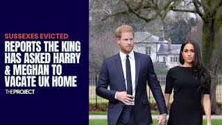 Reports King Charles Has Asked Prince Harry amp Meghan Markle To Vacate UK Home [upl. by Brasca]