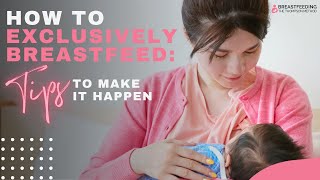 How To Exclusively Breastfeed Tips To Make It Happen [upl. by Ulane]