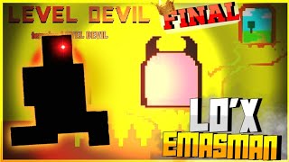 LEVIL DEVIL  LOX EMASMAN 2  FINAL   UZBEKCHA LETSPLAY [upl. by Nawotna]