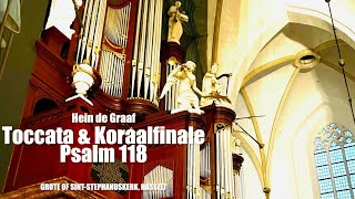 Toccata amp Koraalfinale Psalm 118  Hein de Graaf  Grote Kerk Hasselt [upl. by Adnilreb678]