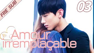 Full【FreSub】Amour irremplaçable 03丨Irreplaceable love丨YoYo French Channel [upl. by Aehcsrop]