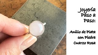 Cómo hacer un Anillo de Plata y Piedra Tutorial paso a paso Anillo con Engaste Cabuchon [upl. by Rodriguez57]