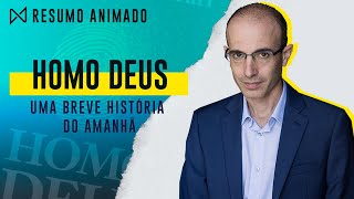 Livro Homo Deus  Yuval Harari  Resumo Animado [upl. by Pedaiah]