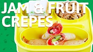 French Crepes Recipe  Easy To Make Jam Filled Fruit Crepes  Fusion Recipe For Kids Tiffin Box [upl. by Sallyann]