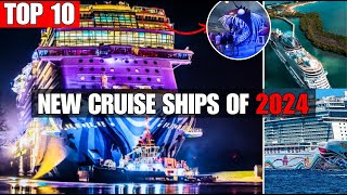 Discover the 10 New Cruise Ships Sailing in 2024 Heres What You Cant Miss [upl. by Ecerehs431]