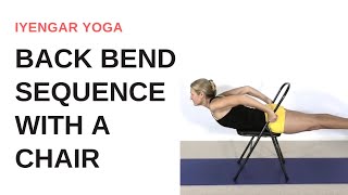 Back bending sequence with a chair  Iyengar Yoga [upl. by Candis589]