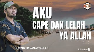 BERSERAH DIRILAH HANYA KEPADA ALLAH  USTADZ HANAN ATTAKI LC [upl. by Schilling796]