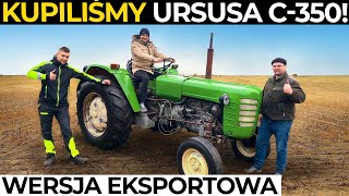 Kupiliśmy URSUSA C 350 Wersja EKSPORTOWA  Zrobimy z niego 150 KONI [upl. by Anaitit355]