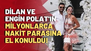 Mal varlıklarına el konulan Dilan ve Engin Polatın şimdi de şirketlerine ait 22 milyon lirası gitti [upl. by Raines195]