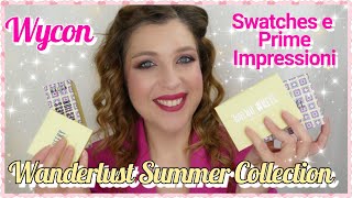 WYCON WANDERLUST  SUMMER COLLECTION  SWATCHES E PRIME IMPRESSIONI  laEliZ [upl. by Burta226]