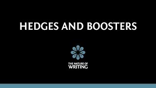 Hedges and Boosters  Rhetoric  The Nature of Writing [upl. by Kazue732]