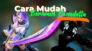 CARA BERMAIN BENEDETTA DENGAN MUDAH  BENEDETTA VS CAPUNG DARAT  MOBILE LEGENDS [upl. by Teece]