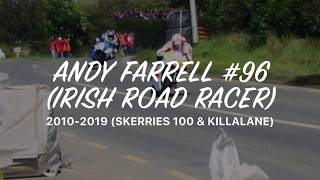 Andy Farrell 96 ☘️ Irish Road Racer  SKERRIES 100 amp KILLALANE [upl. by Stacee]