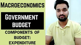 Budget Expenditures  Revenue Expenditure amp Capital Expenditure  Government Budget  Part3 [upl. by Mccullough]