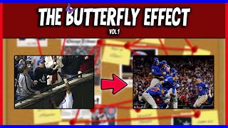 The Steve Bartman Incident brought the Cubs the 2016 World Series The Butterfly Effect VOL 1 [upl. by Eelek275]