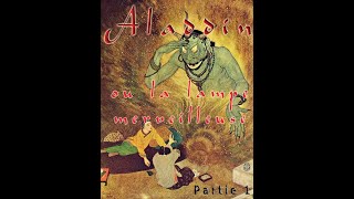 LIVRE AUDIO  Les Mille et une Nuits  Histoire dAladdin ou la lampe merveilleuse PARTIE 12 [upl. by Annawek]