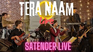 Tera Naam Live  Satender Verma  Tera Naam Japdi Phiraan  Cocktail  Pritam [upl. by Rani]