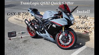 Translogic QSXI Quickshifter  GSXR 750 Install  Ride amp Review [upl. by Ahsirhcal]