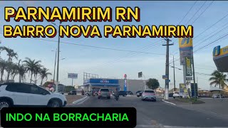 PARNAMIRIM RN BAIRRO NOVA PARNAMIRIM E MAIS UMA VEZ PROBLEMA NO PNEU [upl. by Nomannic671]