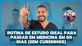 Rotina de estudo ideal para passar em Medicina em 60 dias sem cursinhos [upl. by Ewolram]