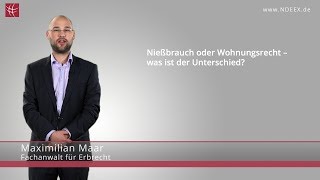 Nießbrauch amp Wohnungsrecht – was ist der Unterschied  NDEEX [upl. by Stacee838]