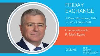 Friday Exchange  In conversation with R Mark Evans OBE [upl. by Mita]