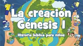 La creación  Génesis 1  Historia bíblica para niños [upl. by Westbrooke308]