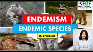 Endemism l Endemism of Biodiversity l Endemism and Endemic Species l Endemism in english [upl. by Mellisa]