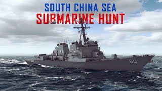 Arleigh Burke Class DDG Anti Submarine Warfare in the South China Sea  Cold Waters Surface Combat [upl. by Nlyak]