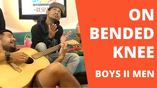 Boyz II Men  On Bended Knee MyOwnMusic Cover [upl. by Donela]