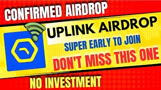 Uplink airdrop  No investment confirmed airdrop  Free crypto airdrop  Wifi airdrop DONT MISS [upl. by Baiel202]