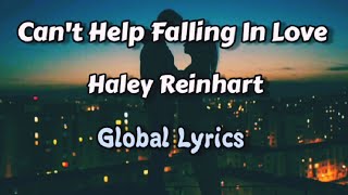 Cant Help Falling In Love  Haley Reinhart Lyrics [upl. by Idarb]