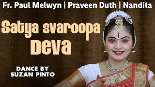 Satya Svaroopa Deva  Hymn  Fr Paul Melwyn  Praveen Duth Stephen  Nandita  Suzan Pinto [upl. by Diann243]