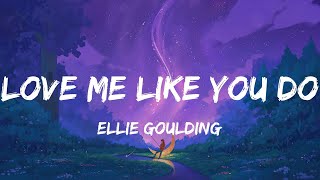 Love Me Like You Do  Ellie Goulding Mix Lyrics Diamonds Dont You Wanna Stay [upl. by Lachance]