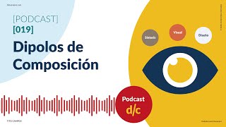 PODCAST 019 Dipolos de Composición [upl. by Einna761]