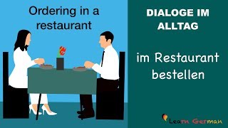 Speaking  Ordering in a restaurant  im Restaurant bestellen  Dialoge im Alltag  Learn German [upl. by Thetisa380]