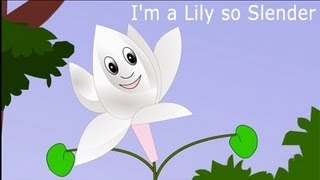 Im a lily so slender  Flower Rhymes  English [upl. by Pomeroy]