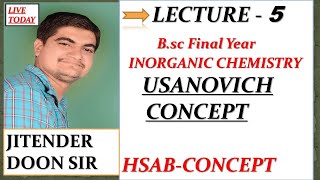 BSC FINAL YEAR INORGANIC CHEMISTRY USANOVICH CONCEPT HSAB CONCEPT PART 5 BY JD SIR [upl. by Hawley440]