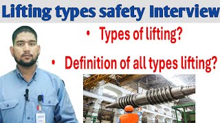 Types of Lifting  Lifting safety  Lifting video  Rigging safety  lifting interview [upl. by Dinesh]