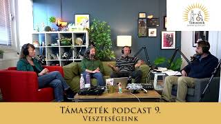 Veszteségeink Beharangozó Támaszték podcast 9 [upl. by Eolanda470]