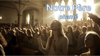 Notre Père chanté [upl. by Coady791]