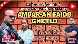 New Konkani Song 2024  Amdaran Faido Ghetlo  Young Chico [upl. by Edyth]