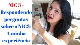 NIC 3  Respondendo perguntas sobre o nic 3 A minha experiência  Natalia Dias [upl. by Arraek]