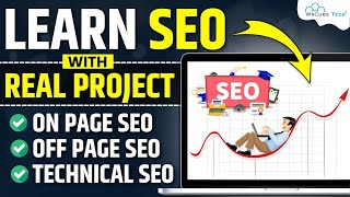 Learn SEO with Real Projects On Page Off Page amp Technical SEO Projects Updated Strategy [upl. by Adiehsar886]