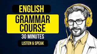 English Grammar Course In 30min  Learn English level2  Graded Reader  Improve Grammar [upl. by Buna]