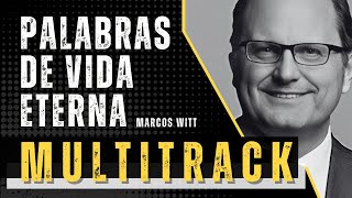 PALABRAS DE VIDA ETERNA  Marcos Witt  Secuencia y Acordes para Alabanza y Adoración  Multitrack [upl. by Godfrey26]