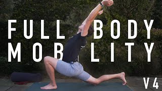 25 Minute Full Body Mobility Routine V4 FOLLOW ALONG [upl. by Brackely]