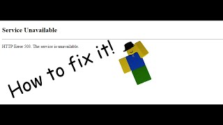 How to fix 503 service unavailable on Roblox [upl. by Aicened]