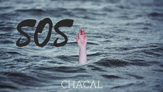 SOS  Chacal [upl. by Chimene]