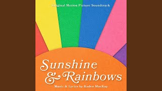 Sunshine amp Rainbows [upl. by Fergus]